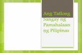 Ang Tatlong Sangay ng Pamahalaan ng Pilipinas