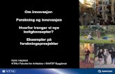 Innovasjon og boligkonsepter for ulike målgrupper v/ Karin Høyland, SINTEF