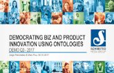 Democratizing Biz and Product Innovation Using Ontologies