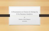 Choices in setting up r for business analytics