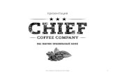 Chief coffee company