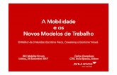A Mobilidade  e os  Novos Modelos de Trabalho-O Melhor de 3 Mundos: Escritório Físico, Coworking e Escritório Virtual-Avila Spaces-Carlos Goncalves.