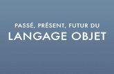 Language objet : passé, présent et futur