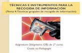 TÉCNICAS E INSTRUMENTOS - Tema 9: Técnicas Grupales de Recogida de Información