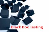 Black Box Testing - · PDF fileProses Pada Black Box Testing (1) •Menganalisis kebutuhan dan spesifikasi dari perangkat lunak. •Pemilihan jenis input yang memungkinkan menghasilkan