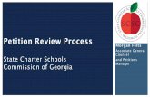 Petition Review Process - Georgia · PDF fileMorgan Felts Associate General Counsel and Petitions Manager Petition Review Process State Charter Schools Commission of Georgia