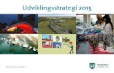 Udviklingsstrategi 2015 - kommune.viborg.dk/media/Kommune/ERHVERV/Erhvervskom… · Indhold Indledning Viborg Byråd præsenterer hermed Udviklings-strategi 2015 for Viborg Kommune.