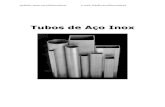 Tubos de Aço Inox -  · PDF fileMedidas (mm) Tubos p/ Atado ... TABELA TUBO INOX REDONDO INDUSTRIAL Medidas (mm) Tubos p/ Atado Metros p/ Atado ... 16 x 16 16 96 12 72 9 54 -