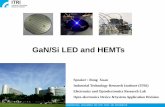 GaN/Si LED and HEMTs - SEMI.ORGGaN/Si LED and HEMTs ... S.I. SiC GaN Bulk-GaN GaN Silicon GaN 3C SiC GaN Silicon Glass Ref.:Website of Yole Substrates for GaN Epitaxy on Si LED and... ·