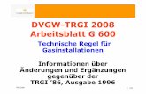 DVGW-TRGI 2008 Arbeitsblatt G 600 - wolfi- · PDF fileTRGI 2008 15/29 Kapitel II - Leitungsanlage Abschnitt 5.2.10 Gasströmungswächter nach neuer VP 305-1 als Bauteil Einführung