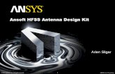 HFSS Antenna Design Kit - dl.edatop.comdl.edatop.com/mte/ansoft/edatop.com_01_ADK_Overview.pdf · HFSS Antenna Design Kit Summary •Automates model creation for variety of common