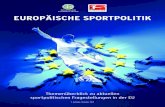 EU Sportpolitik RZ2 - dfb.de · PDF file• Expertengruppe zu guter Führung von Sportorganisationen • Expertengruppe zur wirtschaftlichen Bedeutung des Sports