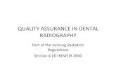 QUALITY ASSURANCE IN DENTAL RADIOGRAPHY  · PDF fileQUALITY ASSURANCE IN DENTAL RADIOGRAPHY ... radiographic images are of poor standard. ... testing and maintenance