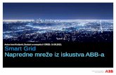 Antun Ivan Kraljevi, Sustavi u energetici / CIRED: 14.05 ... · PDF fileSmart Grid Antun Ivan Kraljeviü, Sustavi u energetici / CIRED: 14.05.2012. Napredne mreže iz iskustva ABB-a