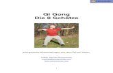 Qi Gong Die 8 Schätze -  · PDF file2 Die 8 Schätze sind eine kompakte Form aus dem riesigen Übungspool „Qi Gong“. Mit diesen acht Übungen wird der ganze Körper erreicht