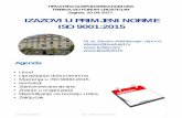 IZAZOVI U PRIMJENI NORME ISO 9001:2015 - hgk.hr · PDF file20/4/2017 · HRVATSKA GOSPODARSKA KOMORA TRIBINA ISO FORUM CROATICUM Zagreb, 20.04.2017. IZAZOVI U PRIMJENI NORME ISO 9001:2015