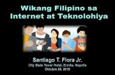 Wika sa Internet -   · PDF filekaramihan sa internet hanggang taong 2000. ... malapit sa kanilang puso, sa wikang ... polisiya at patakaran sa Filipino at sa