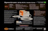 Spectrum and Gouging 875/875 Auto-Line - MillerWelds/media/miller electric/imported mam... · Wind Tunnel Technology ... Spectrum and Gouging ® 875/875 Auto-Line ... Spectrum® 875