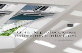 Guía de protecciones exteriores e interiores - · PDF fileProtecciones exteriores y cortinas: guía ... lores puntuales dependen del tipo de acristalamiento de la ventana de tejado