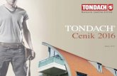 Tondach-Cenik-2016 brezDDV · PDF fileStrešniki malega formata Keramični dodatni elementi za streho TONDACH® TUNING – Originalne sistemske rešitve za streho TONDACH® Prodajni