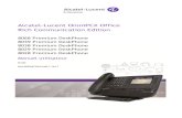 Alcatel-Lucent OmniPCX Office Rich Communication …96177145-4b8a-469d... · Alcatel-Lucent OmniPCX Office Rich Communication Edition 8068 Premium DeskPhone 8039 Premium DeskPhone