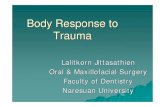 Body Response to Trauma - dent.nu.ac.th Response to Trauma.pdf · เป นปฏิกิริื้ื้นฐานของสยาขั้ิ่ิ่งมีชีวิต