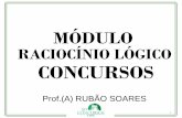 RACIOCÍNIO LÓGICO CONCURSOS - Só Concursos e Afinsportal.sceaconcursos.com.br/.../08/MODULO-RACIOCINIO-LOGICO-2… · QUESTÃO 01(CESPE): Considere que as letras P, Q, R e S representam