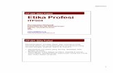ITP 504: Etika Profesi Etika Profesi - phariyadi's blogphariyadi.staff.ipb.ac.id/files/2014/04/ITP504-1-2-Etika-Profesi... · ITP 504: Etika Profesi. ... (Food Engineer; R P Singh,