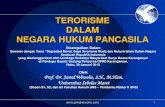 TERORISME DALAM NEGARA HUKUM PANCASILAjamalwiwoho.com/wp-content/uploads/2013/01/Terorisme-dlm-Negara... · TERORISME DALAM NEGARA HUKUM PANCASILA Oleh: Prof. Dr. Jamal Wiwoho, S.H.,