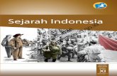Sejarah Indonesia - bse.kemdikbud.go.idbse.kemdikbud.go.id/assets/books/b_3f03032e-0981-42df-955d-d8a7c... · Sejarah Indonesia XI ... perjuangan bangsa Indonesia dalam upaya mendapatkan