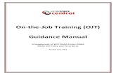 On-the-Job Training (OJT) Guidance Manualworkforce-central.org/wp-content/uploads/2017/08/wfcojtguidance... · On-the-Job Training (OJT) Guidance Manual . A Supplement to WFC WIOA
