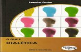 O que é dialética - afoiceeomartelo.com.brafoiceeomartelo.com.br/posfsa/Autores/Konder, Leandro/O que e... · Primeiros Passos : 23) 6a reimpr. da 28. ed. de 1981. ISBN 978-85-11