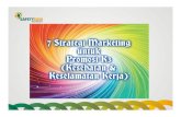 7 Strategi Marketing untuk Promosi K3 - lorco.co.idlorco.co.id/.../2013/02/7-Strategi-Marketing-untuk-Promosi-K3.pdf · PromosiK3 Menerapkan 7 strategi Marketing dalam promosi Kesehatan