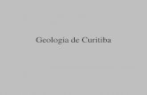 Geologia de Curitiba - geoturismobrasil.comgeoturismobrasil.com/Material didatico/Geologia de Curitiba.pdf · formação das rochas sedimentares, ... Rochas metamórficas do embasamento