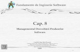 Managementul Dezvoltării Produselor Software.staff.cs.upt.ro/~dan/curs/fis/Cap8_Management.pdf · Managementul proiectului se referă la distribuţia şi ... afacerii, gestiunea