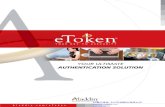 YOUR ULTIMATE AUTHENTICATION SOLUTION - … - aptech.pdf · YOUR ULTIMATE AUTHENTICATION SOLUTION Aladdin ... web authentication methods ... The eToken OTP architecture includes the