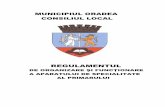 REGULAMENTUL -  · PDF filemunicipiul oradea consiliul local regulamentul de organizare Şi funcŢionare a aparatului de specialitate al primarului