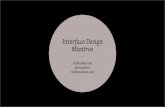 Interface Design Mantras - 104.236.43.209104.236.43.209/pdf/Interface_Design_Mantras_Robbie_Manson.pdf · Interface Design Mantras ... The brand is what transports the character of