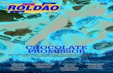 Revista - roldao.com.brroldao.com.br/arquivos/revista_27.pdf · também deve criar desde trufas e outros bombons de chocolate pequenos até sobremesas mais artísticas. Há diferença