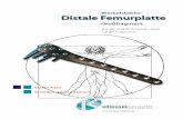Distale Femurplatte - sistamed.comsistamed.com/download/OP-instruction angle stable dist femur-plate... · osteoporotischen Fraktur mit verminderter ... Die distale Femurplatte der