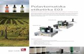 Vinarstvo Polavtomatska etiketirka E03 - sk-skrlj.comsk-skrlj.com/assets/files/vinarstvo/Prospekt_E03_2017-03(SL).pdf · Praktična in učinkovita rešitev za serijsko proizvodnjo