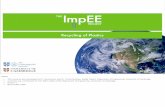 Recycling of plastics - University of Cambridge · PDF fileRecycling of Plastics ImpEE IMPR O VIN G EN GINEERIN G ... • Recycling is a viable alternative in ... coloured or textile-reinforced