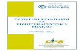 TEMELJNI STANDARDI ZA FIZIOTERAPEVTSKO · PDF fileNaslov: Temeljni standardi za fizioterapevtsko prakso : revidirana izdaja Naslov izvirnika: European Core Standards of Physiotherapy