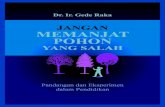 Jangan Memanjat Pohon yang Salah · PDF filetelah melakukan yang terbaik untuk perbaikan mutu pendidikan di Indonesia. ... (PPT-ITB) yang sejak akhhir ... Ketidakpastian Masa Depan