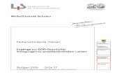 Weiterführende Schulen - DDR im  · PDF file · 2015-07-18Landesinstitut für Schulentwicklung ZUGÄNGE ZUR DDR-GESCHICHTE: ANREGUNGEN ZU PROJEKTORIENTIERTEM LERNEN