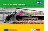 Der Fall der Mauer Videoreportagen zur Berliner Mauer ... · PDF fileDer Fall der Mauer Videoreportagen zur Berliner Mauer Deutsch als Fremdsprache Klett