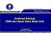 Evaluasi Backup CMS dan Basis Data Web Unit - ict.ipb.ac.idict.ipb.ac.id/wp-content/uploads/2017/08/Evaluasi-Backup-CMS-dan... · File Backup di kompres dengan exstensi file kompres