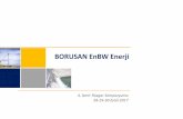 BORUSAN EnBW Enerji -  · PDF filesan Holding’in enerji kolu olarak du. EnBW Holding A.Ş., elektrik üretimi, ticareti, dağıtımı ile gaz ve çevresel hizmetler
