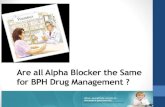 Are all Alpha Blocker the Same for BPH Drug Management?ikatanapotekerindonesia.net/uploads/rakernasdocs/material2017/... · Hipotensi Menurunkan kadar PSA Libido menurun impotensi