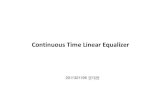 Continuous Time Linear Equalizer - Yonsei Universitytera.yonsei.ac.kr/class/2013_1_2/lecture/Sp1_CTLE_KDH.pdf · Enhanced Low-Frequency Gain Control Method ... Continuous Time Linear